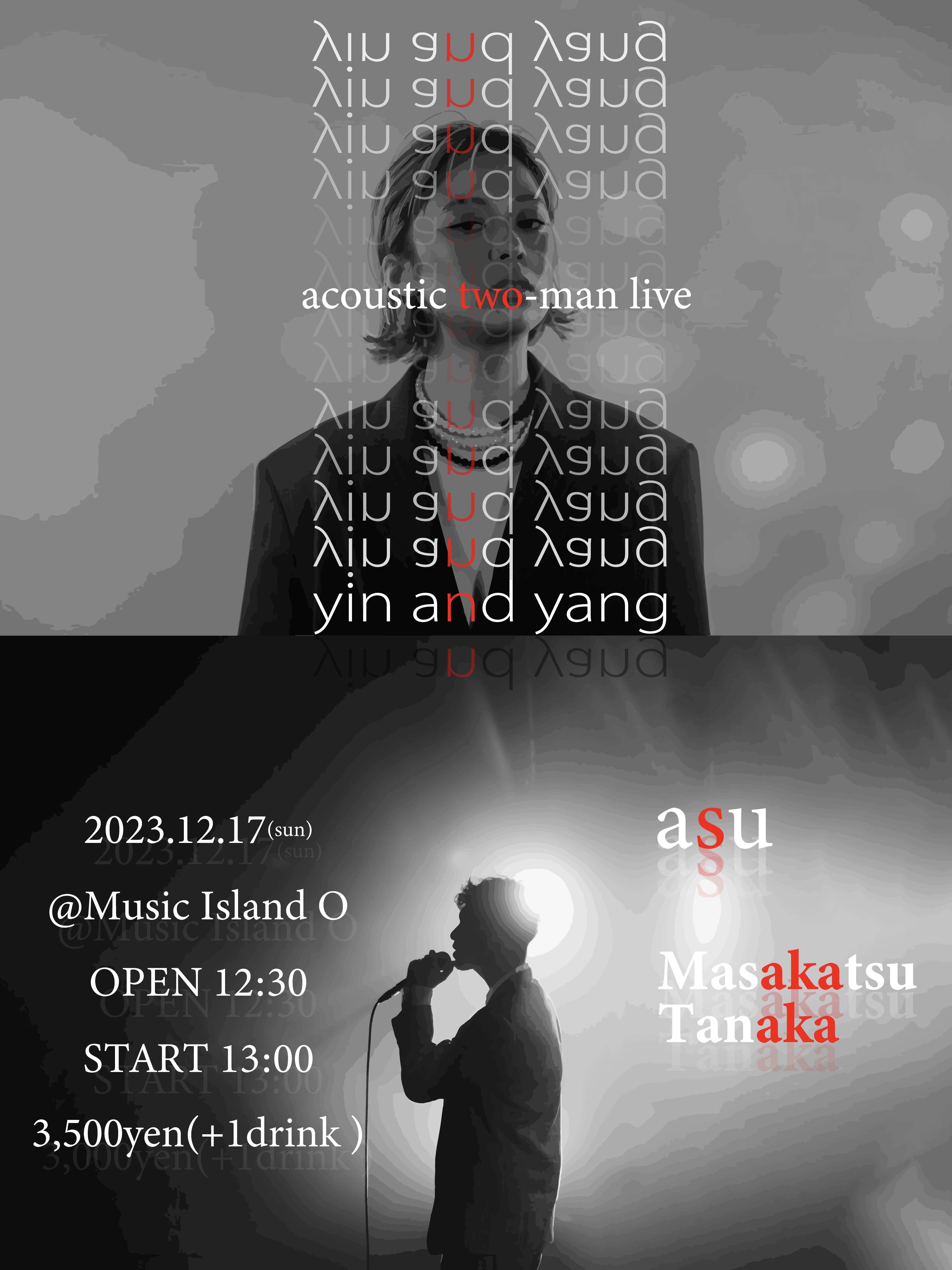 田中必勝 presents "yin and yang" acoustic two-man live【昼】
